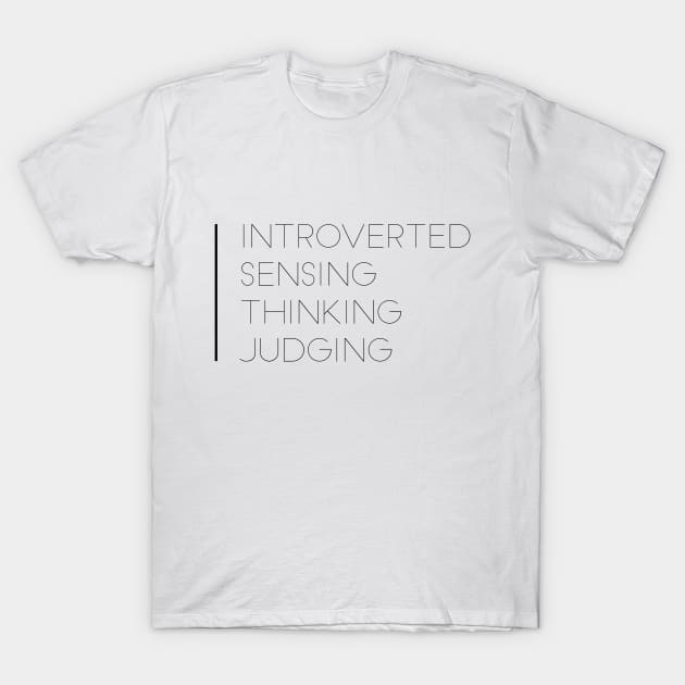 ISTJ Introverted Sensing Thinking Judging T-Shirt by coloringiship